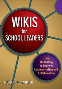 Achieving Transformational Leadership - Wikis for School Leaders edchat @ssandifer