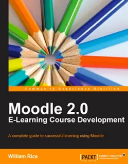 Book Review: Moodle 2.0 eLearning Course Development