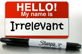Hello! My Name is Irrelevant! (Updated)
