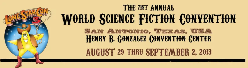 LoneStarCon 3 - 71st Worldcon in San Antonio, Texas science-fiction scifi