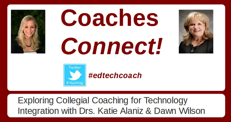 Coaches Connect! @doctordkwilson @Dr_Katie_Alaniz