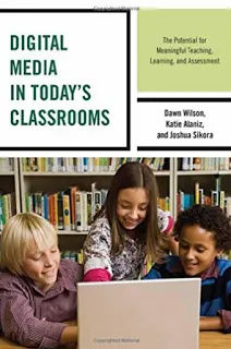 MyNotes: Digital Media in Today's Classrooms Chapter 6 edtech