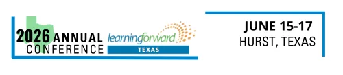 Learning Forward Texas Resources: AI, UDL, Coaching, and Dashboards LFTX26 @LearnTexas